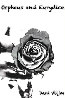 Orpheus and Eurydice - Dani Vlijm - ebook