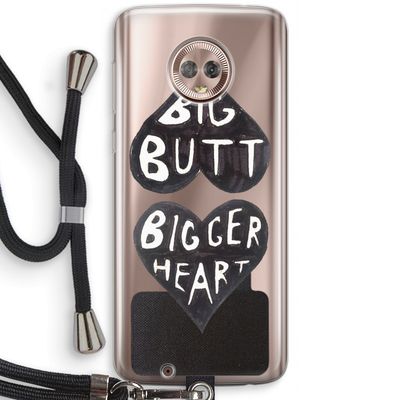 Big butt bigger heart: Motorola Moto G6 Transparant Hoesje met koord