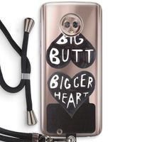 Big butt bigger heart: Motorola Moto G6 Transparant Hoesje met koord