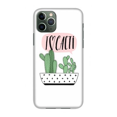I love cacti: Volledig geprint iPhone 11 Pro Hoesje