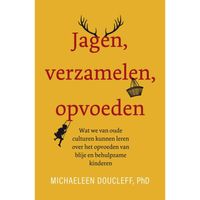 Jagen, verzamelen, opvoeden - (ISBN:9789400513167)