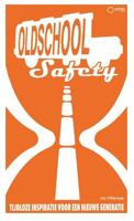 Old School Safety (Paperback)