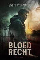 Bloedrecht - Sven Pombreu - ebook