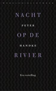 Nacht op de rivier - Peter Handke - ebook