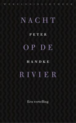 Nacht op de rivier - Peter Handke - ebook