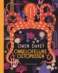 Ongelofelijke octopussen (Hardback)