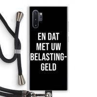 Belastinggeld - Zwart: Samsung Galaxy Note 10 Plus Transparant Hoesje met koord