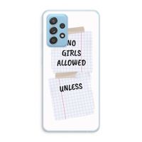 No Girls Allowed Unless: Samsung Galaxy A73 Transparant Hoesje