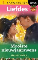 Mooiste nieuwjaarswens - Maisey Yates - ebook