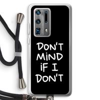 Don't Mind: Huawei P40 Pro Plus Transparant Hoesje met koord