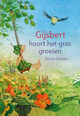Gijsbert hoort het gras groeien (Hardback)