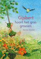 Gijsbert hoort het gras groeien (Hardback)