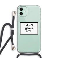 Don't give a shit: iPhone 11 Transparant Hoesje met koord