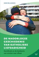 De naoorlogse geschiedenis van katholieke liefdadigheid (Hardback)