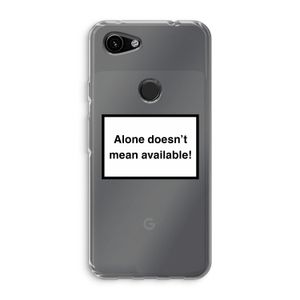Alone: Google Pixel 3a Transparant Hoesje