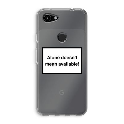 Alone: Google Pixel 3a Transparant Hoesje