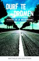Durf te dromen (Paperback)