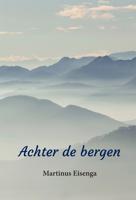 Achter de bergen (Paperback)