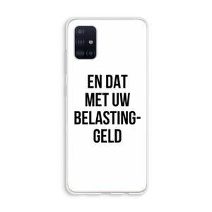 Belastinggeld: Galaxy A51 4G Transparant Hoesje