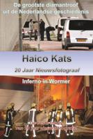 Haico Kats 20 jaar nieuwsfotograaf (Paperback)