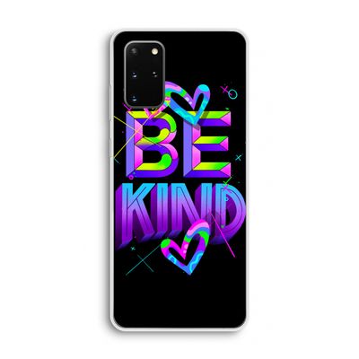 Be Kind: Samsung Galaxy S20 Plus Transparant Hoesje