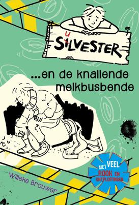 Silvester en de knallende melkbusbende (Hardback)