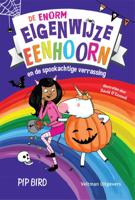De enorm eigenwijze eenhoorn en de spookachtige verrassing (Hardback)