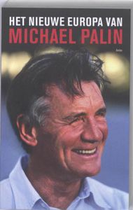 Het nieuwe Europa van Michael Palin - Michael Palin - ebook