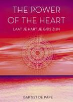 The Power of the heart (Paperback)