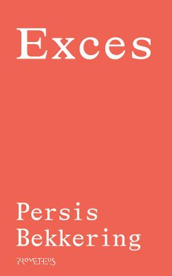 Exces - Persis Bekkering - ebook