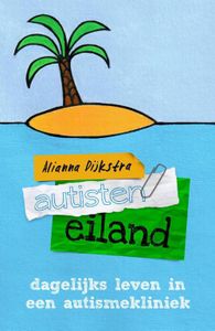 Autisteneiland - Alianna Dijkstra - ebook