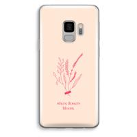 Where flowers bloom: Samsung Galaxy S9 Transparant Hoesje