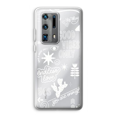 Good vibes: Huawei P40 Pro Plus Transparant Hoesje