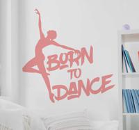 Balletdanser zin "geboren om te dansen" zelfklevende muursticker