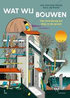 Wat wij bouwen (Hardback)