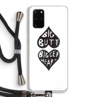 Big butt bigger heart: Samsung Galaxy S20 Plus Transparant Hoesje met koord