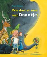 Wie doet er mee met Daantje? (Hardback)