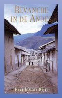Revanche in de Andes - Frank van Rijn - ebook