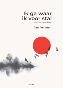 Ik ga waar ik voor sta! - Paul Verveen - ebook