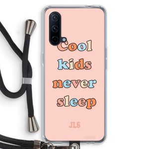 Cool Kids Never Sleep: OnePlus Nord CE 5G Transparant Hoesje met koord