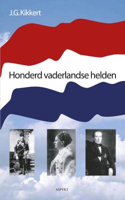 Honderd vaderlandse helden (Paperback)