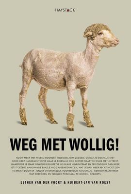 Weg met wollig - Esther van der Voort, Huibert-Jan van Roest - eBook (9789461264138)