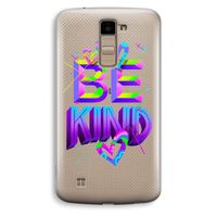 Be Kind: LG K10 (2016) Transparant Hoesje
