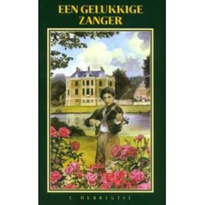 Een gelukkige zanger - I. Hubregtse - ebook