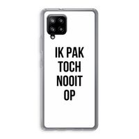 Ik pak nooit op: Samsung Galaxy A42 5G Transparant Hoesje