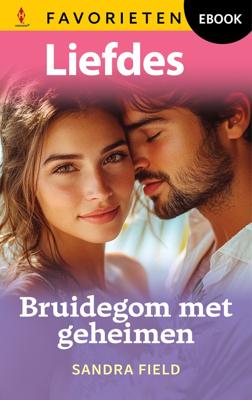 Bruidegom met geheimen - Sandra Field - ebook