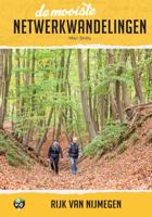 Wandelgids de mooiste netwerkwandelingen Rijk van Nijmegen | Arko Sports Media BV