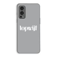 Topwijf Grijs Wit: OnePlus Nord 2 5G Transparant Hoesje