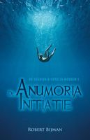 De Anumoria initiatie - Robert Bijman - ebook