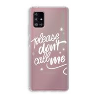 Don't call: Samsung Galaxy A51 5G Transparant Hoesje